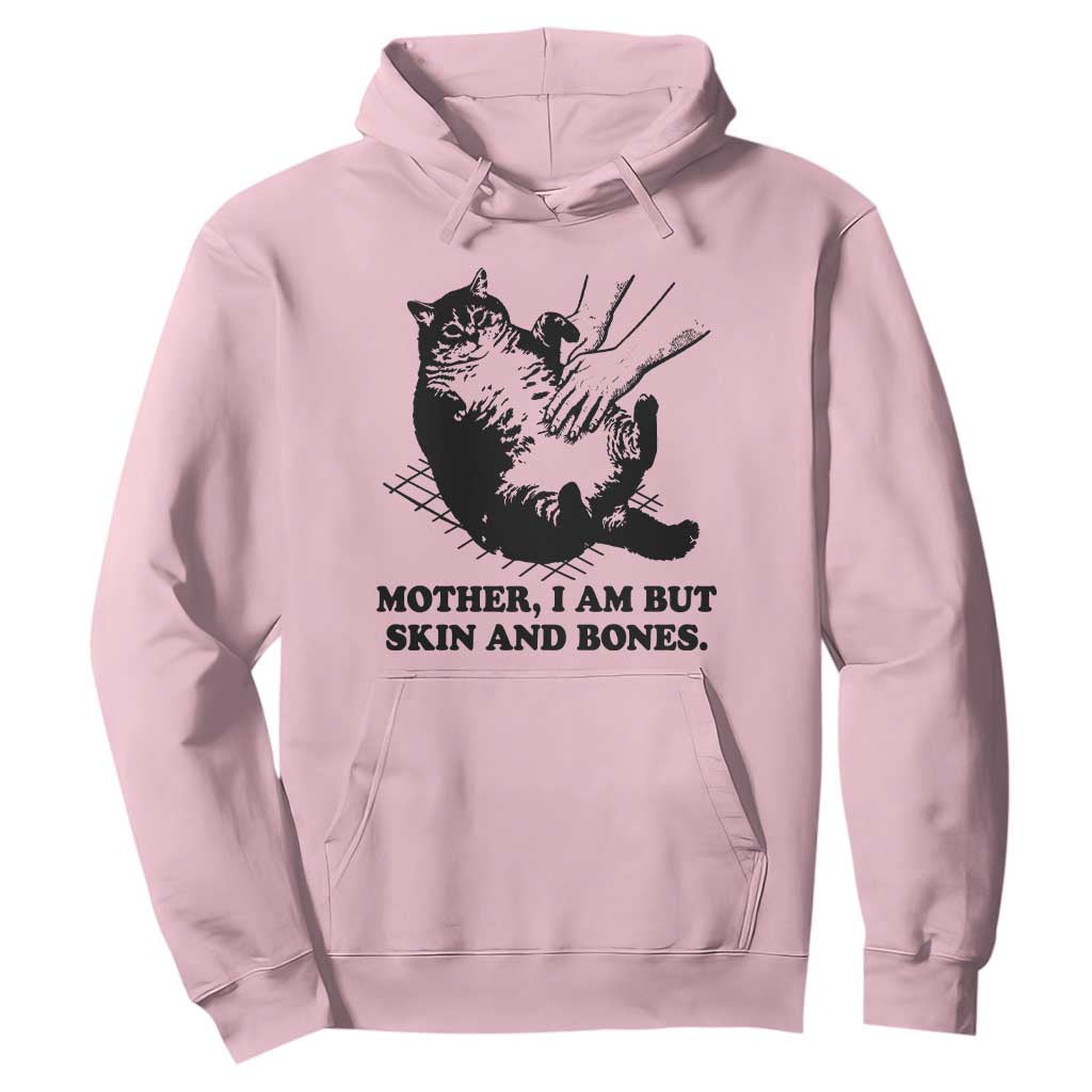 Funny Cat Mom Cat Lover Hoodie Mother I Am But Skin and Bones TS14 Light Pink Print Your Wear