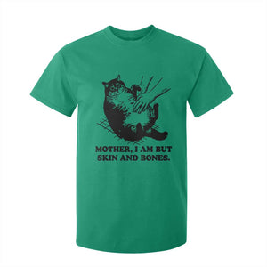 Funny Cat Mom Cat Lover T Shirt For Kid Mother I Am But Skin and Bones TS14 Irish Green Print Your Wear