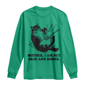 Funny Cat Mom Cat Lover Long Sleeve Shirt Mother I Am But Skin and Bones TS14 Irish Green Print Your Wear