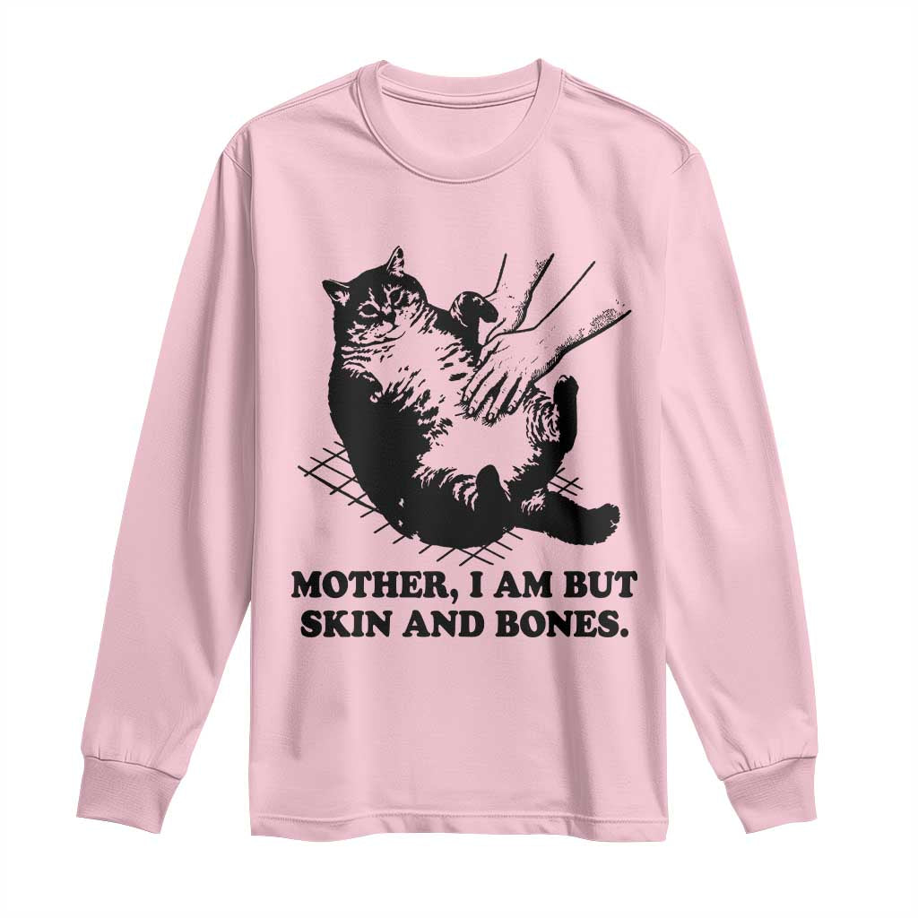 Funny Cat Mom Cat Lover Long Sleeve Shirt Mother I Am But Skin and Bones TS14 Light Pink Print Your Wear
