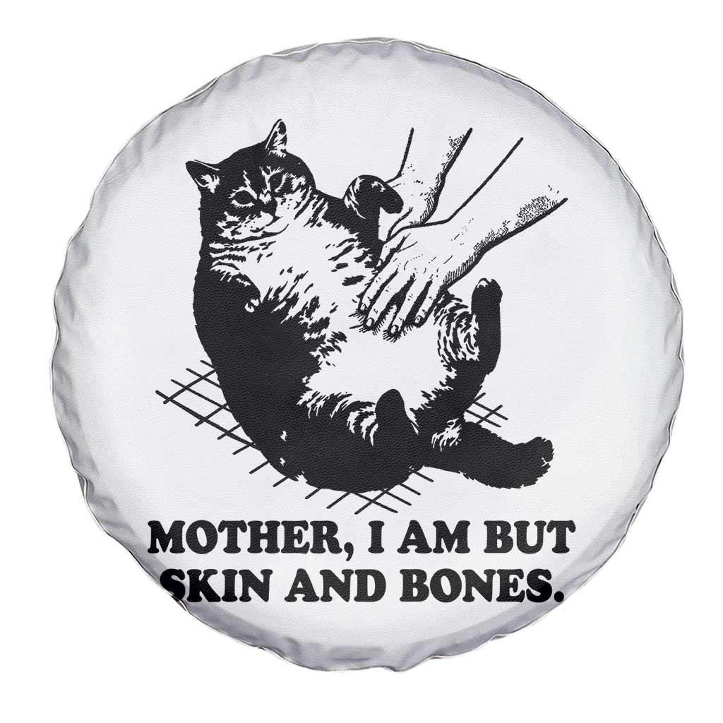 Funny Cat Mom Cat Lover Spare Tire Cover Mother I Am But Skin and Bones TS14 Print Your Wear