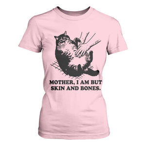 Funny Cat Mom Cat Lover T Shirt For Women Mother I Am But Skin and Bones TS14 Light Pink Print Your Wear