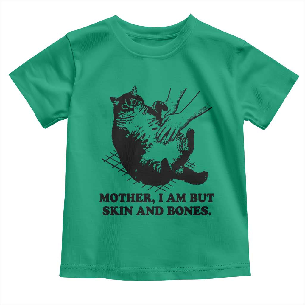 Funny Cat Mom Cat Lover Toddler T Shirt Mother I Am But Skin and Bones TS14 Irish Green Print Your Wear