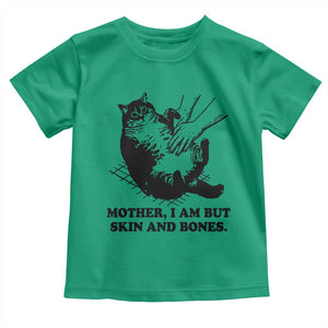 Funny Cat Mom Cat Lover Toddler T Shirt Mother I Am But Skin and Bones TS14 Irish Green Print Your Wear