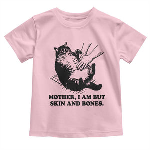 Funny Cat Mom Cat Lover Toddler T Shirt Mother I Am But Skin and Bones TS14 Light Pink Print Your Wear