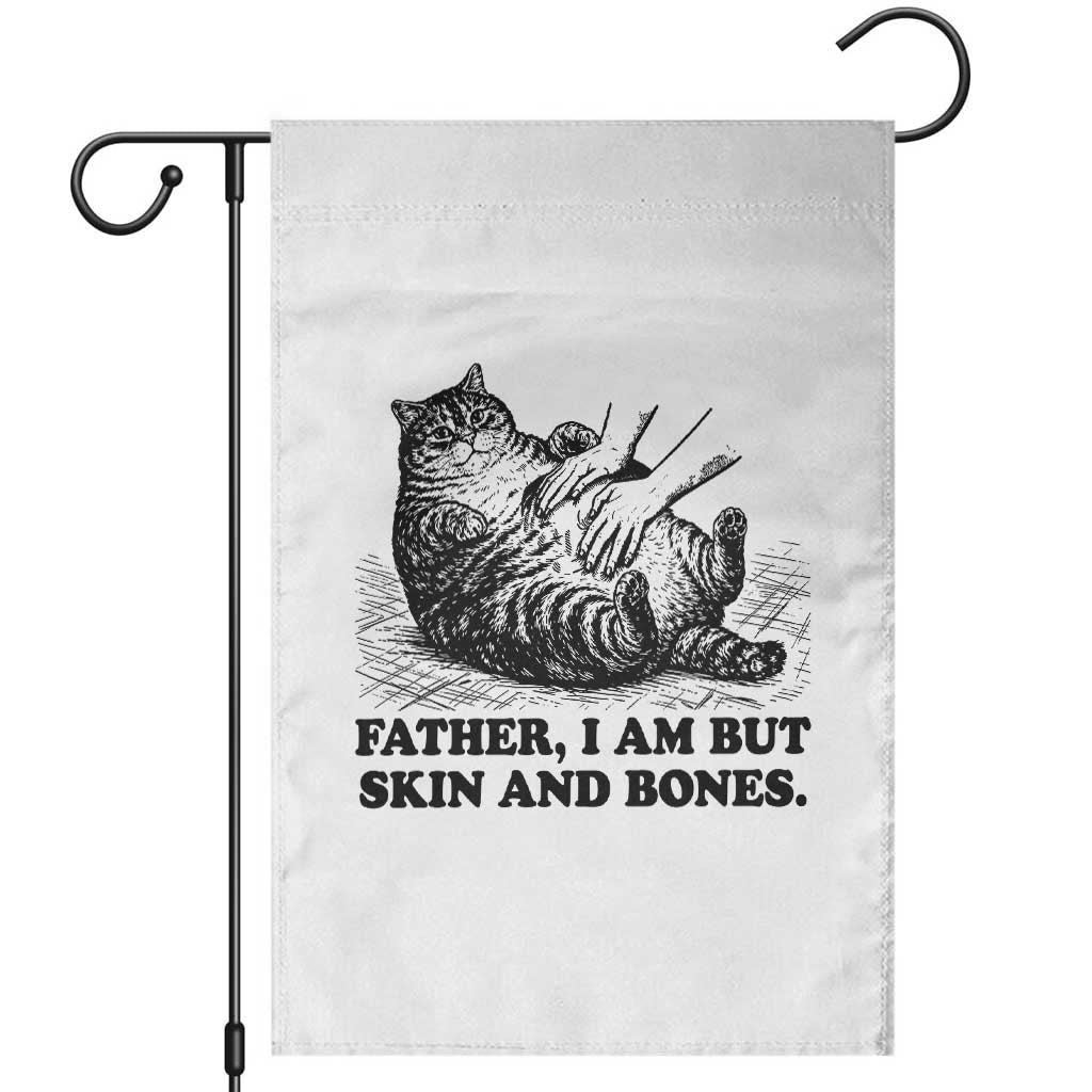 Funny Cat Dad Cat Lover Garden Flag Father I Am But Skin and Bones TS14 White Print Your Wear