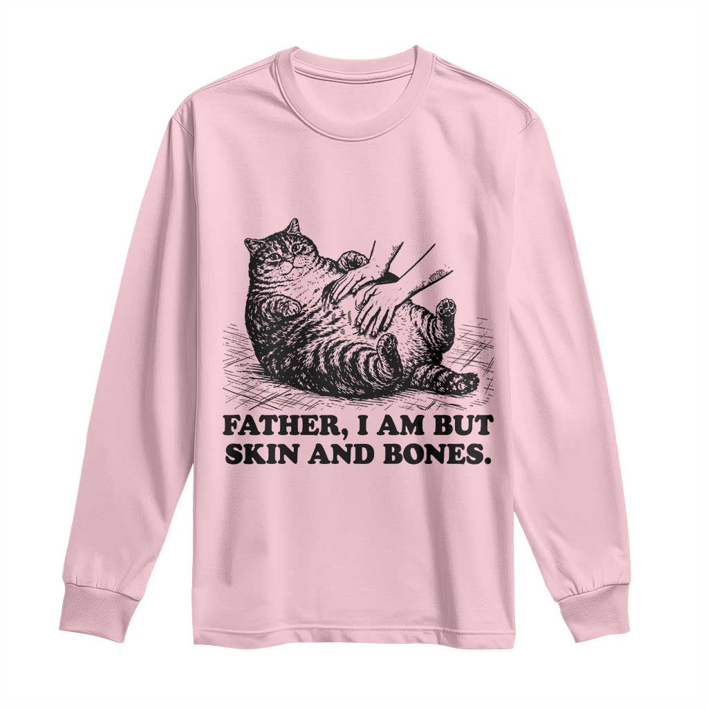 Funny Cat Dad Cat Lover Long Sleeve Shirt Father I Am But Skin and Bones TS14 Light Pink Print Your Wear