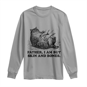 Funny Cat Dad Cat Lover Long Sleeve Shirt Father I Am But Skin and Bones TS14 Sport Gray Print Your Wear