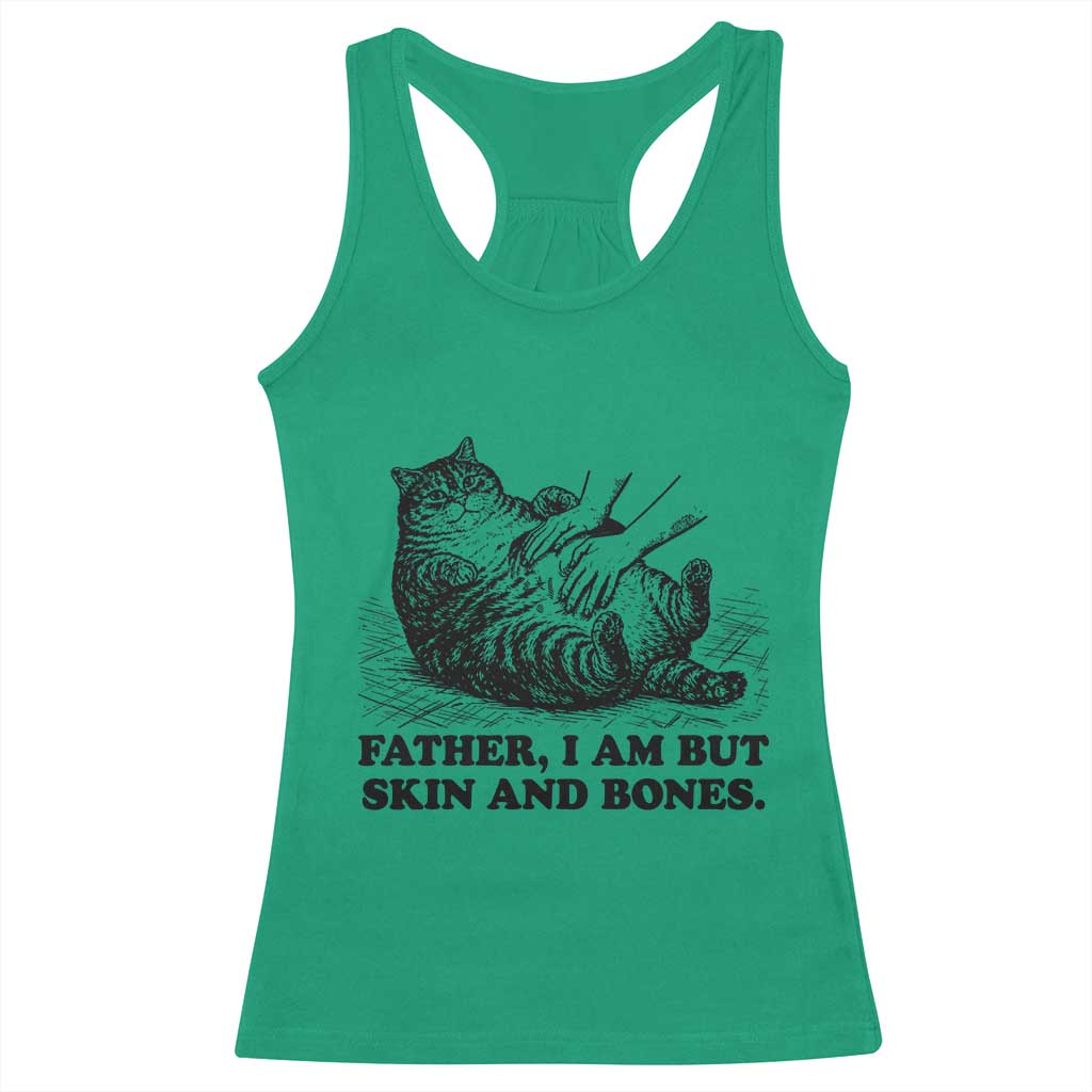 Funny Cat Dad Cat Lover Racerback Tank Top Father I Am But Skin and Bones TS14 Irish Green Print Your Wear