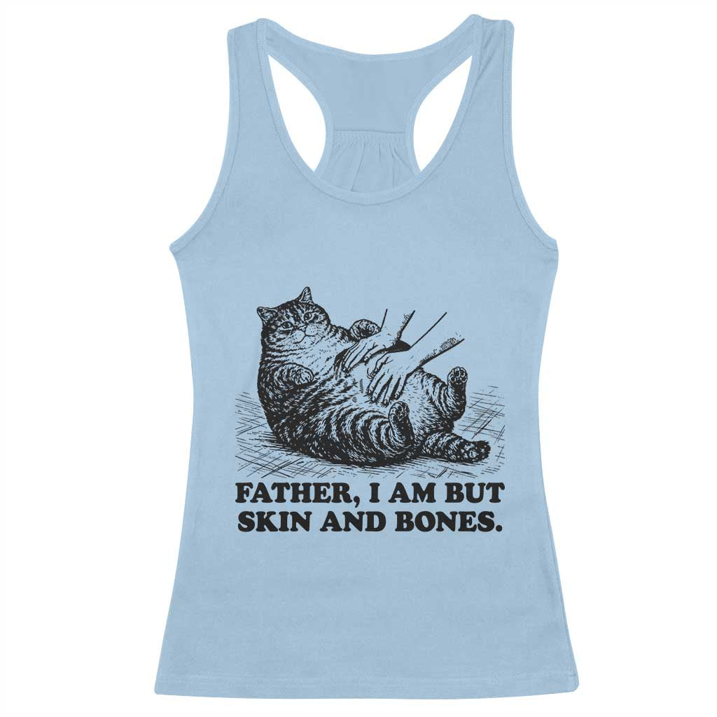 Funny Cat Dad Cat Lover Racerback Tank Top Father I Am But Skin and Bones TS14 Light Blue Print Your Wear