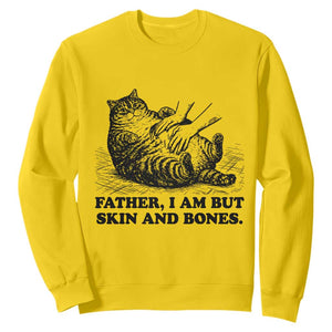 Funny Cat Dad Cat Lover Sweatshirt Father I Am But Skin and Bones TS14 Daisy Print Your Wear