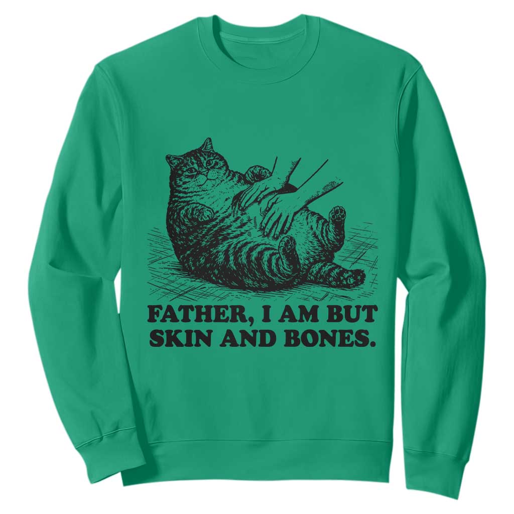 Funny Cat Dad Cat Lover Sweatshirt Father I Am But Skin and Bones TS14 Irish Green Print Your Wear