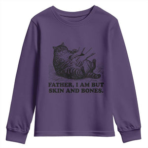 Funny Cat Dad Cat Lover Youth Sweatshirt Father I Am But Skin and Bones TS14 Purple Print Your Wear