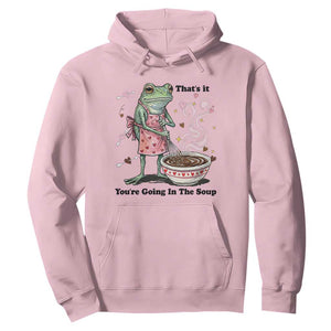 Funny Frog Valentine Meme Hoodie That Is It You Are Going In The Soup TS14 Light Pink Print Your Wear