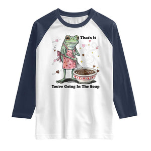 Funny Frog Valentine Meme Raglan Shirt That Is It You Are Going In The Soup TS14 White Navy Print Your Wear