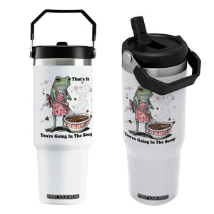 Funny Frog Valentine Meme Flip Straw Tumbler That Is It You Are Going In The Soup TS14 One Size: 30 oz White Print Your Wear