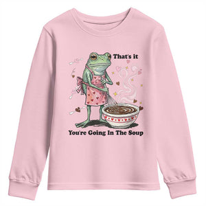 Funny Frog Valentine Meme Youth Sweatshirt That Is It You Are Going In The Soup TS14 Light Pink Print Your Wear