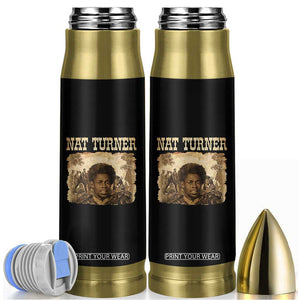 Nat Turner Bullet Tumbler Black History African American TS14 Black Print Your Wear
