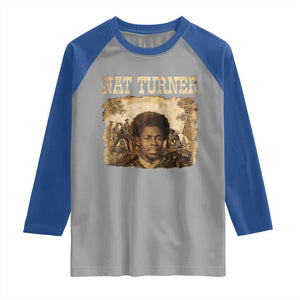 Nat Turner Raglan Shirt Black History African American TS14 Sport Gray Royal Print Your Wear
