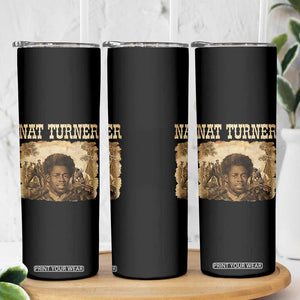Nat Turner Skinny Tumbler Black History African American TS14 Print Your Wear