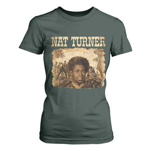 Nat Turner T Shirt For Women Black History African American TS14 Dark Forest Green Print Your Wear