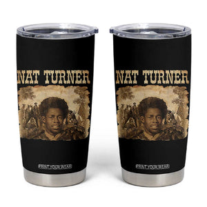 Nat Turner Tumbler Cup Black History African American TS14 Black Print Your Wear