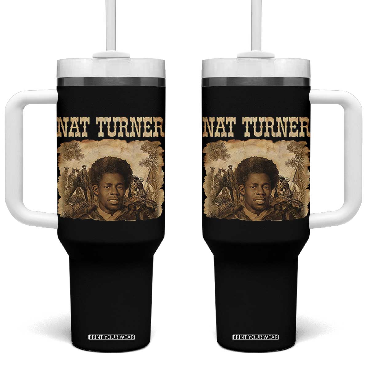 Nat Turner Tumbler With Handle Black History African American TS14 One Size: 40 oz Black Print Your Wear