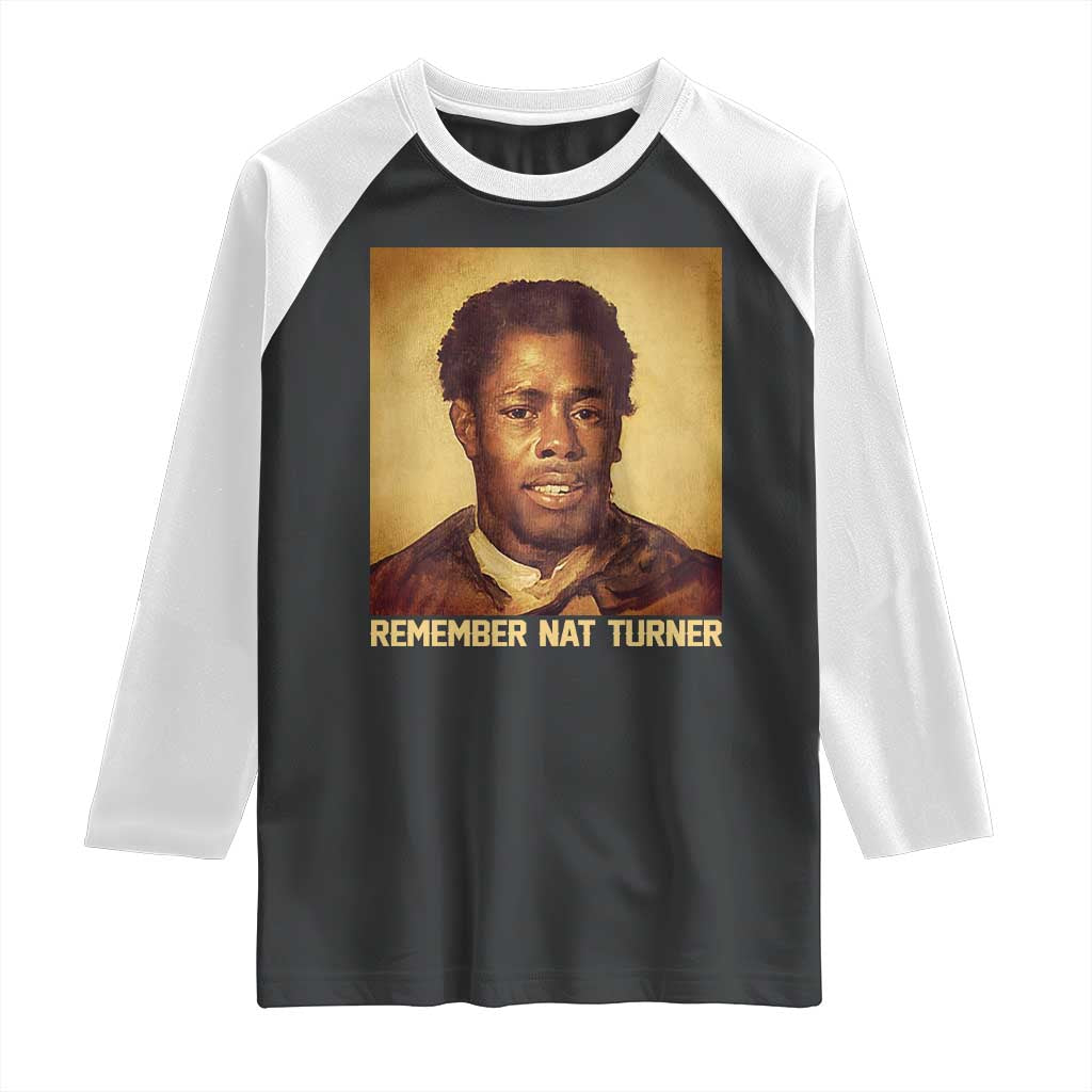Nat Turner Raglan Shirt Black History Month TS14 Black White Print Your Wear