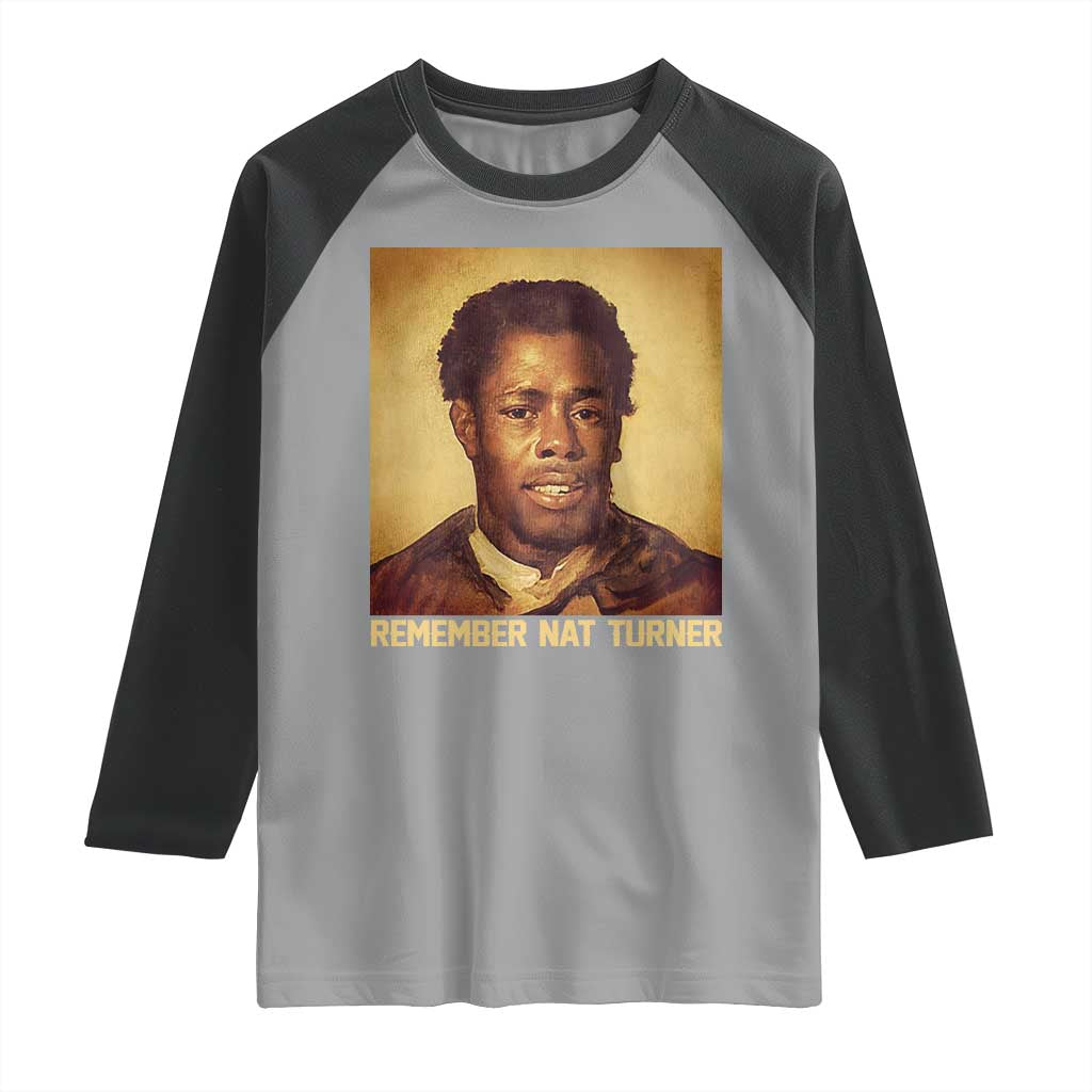 Nat Turner Raglan Shirt Black History Month TS14 Sport Gray Black Print Your Wear