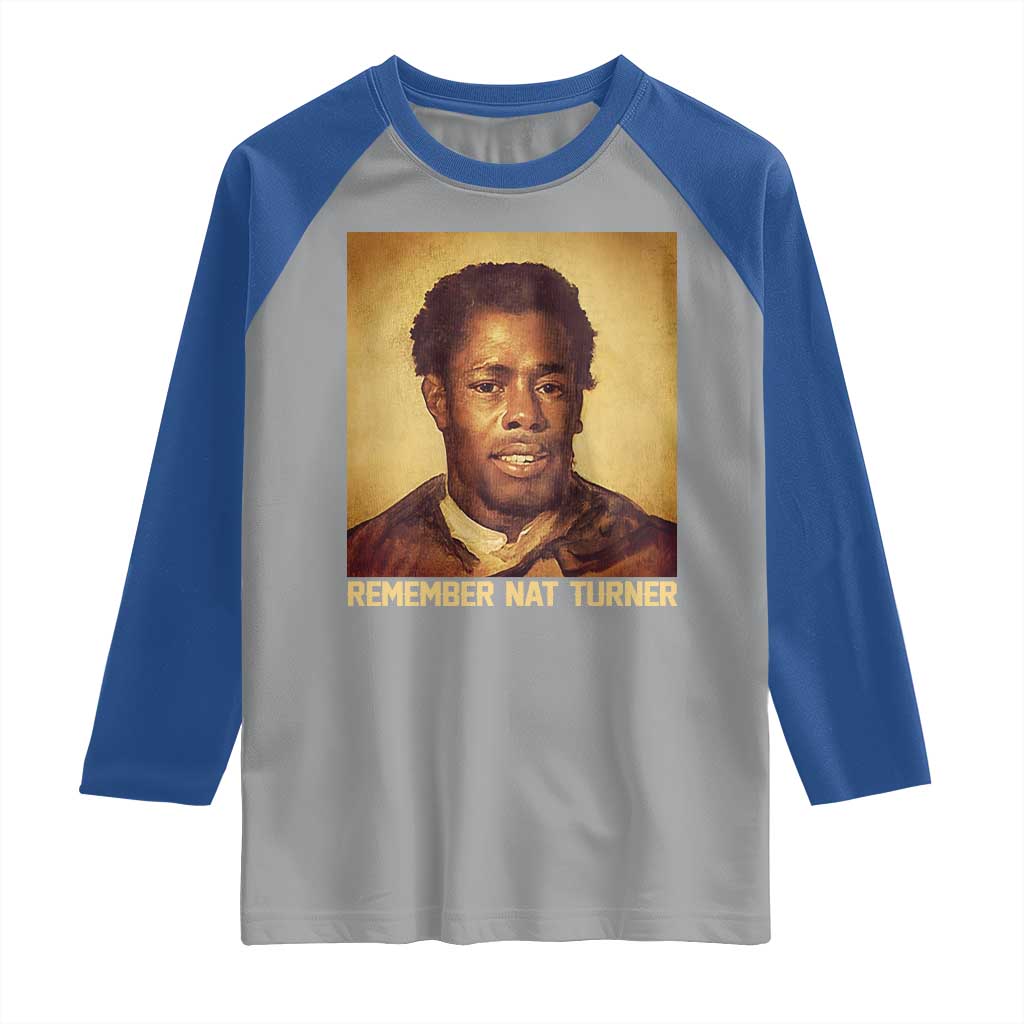 Nat Turner Raglan Shirt Black History Month TS14 Sport Gray Royal Print Your Wear