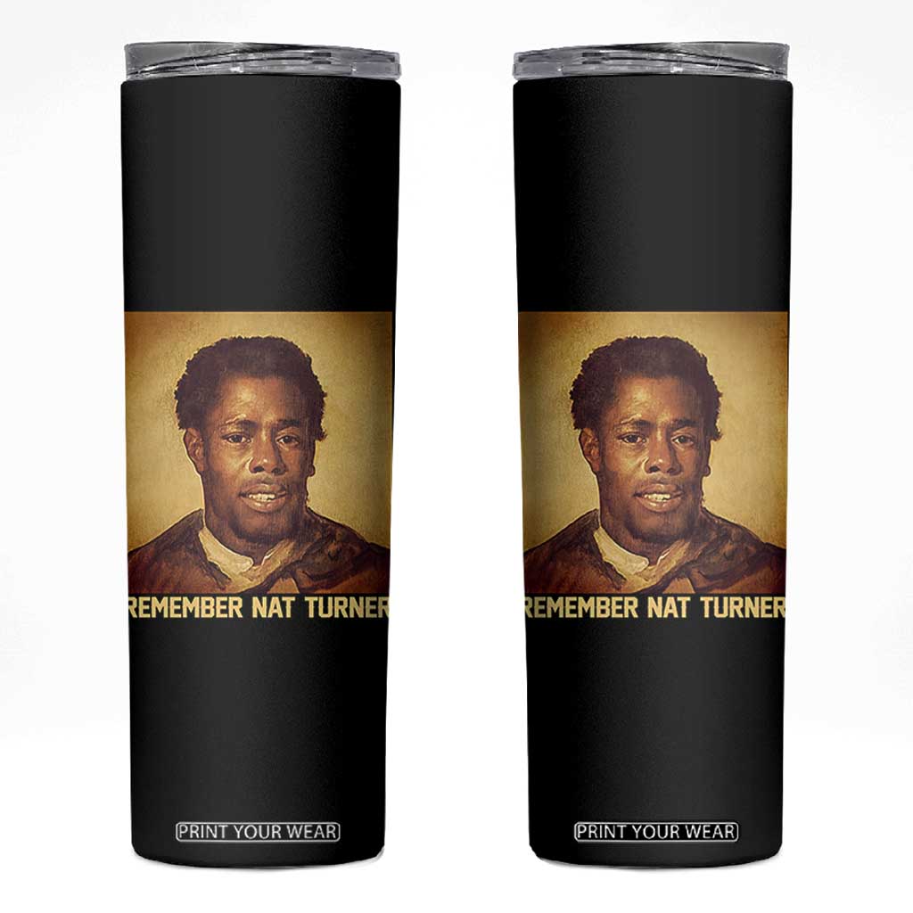 Nat Turner Skinny Tumbler Black History Month TS14 Black Print Your Wear