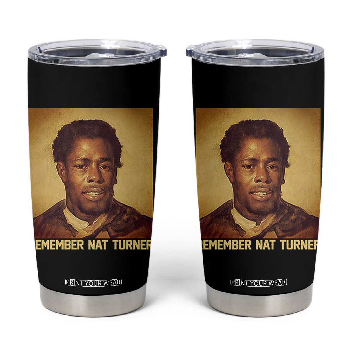 Nat Turner Tumbler Cup Black History Month TS14 Black Print Your Wear