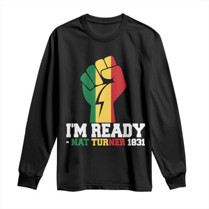 Nat Turner Quote Long Sleeve Shirt Black History African American TS14 Black Print Your Wear