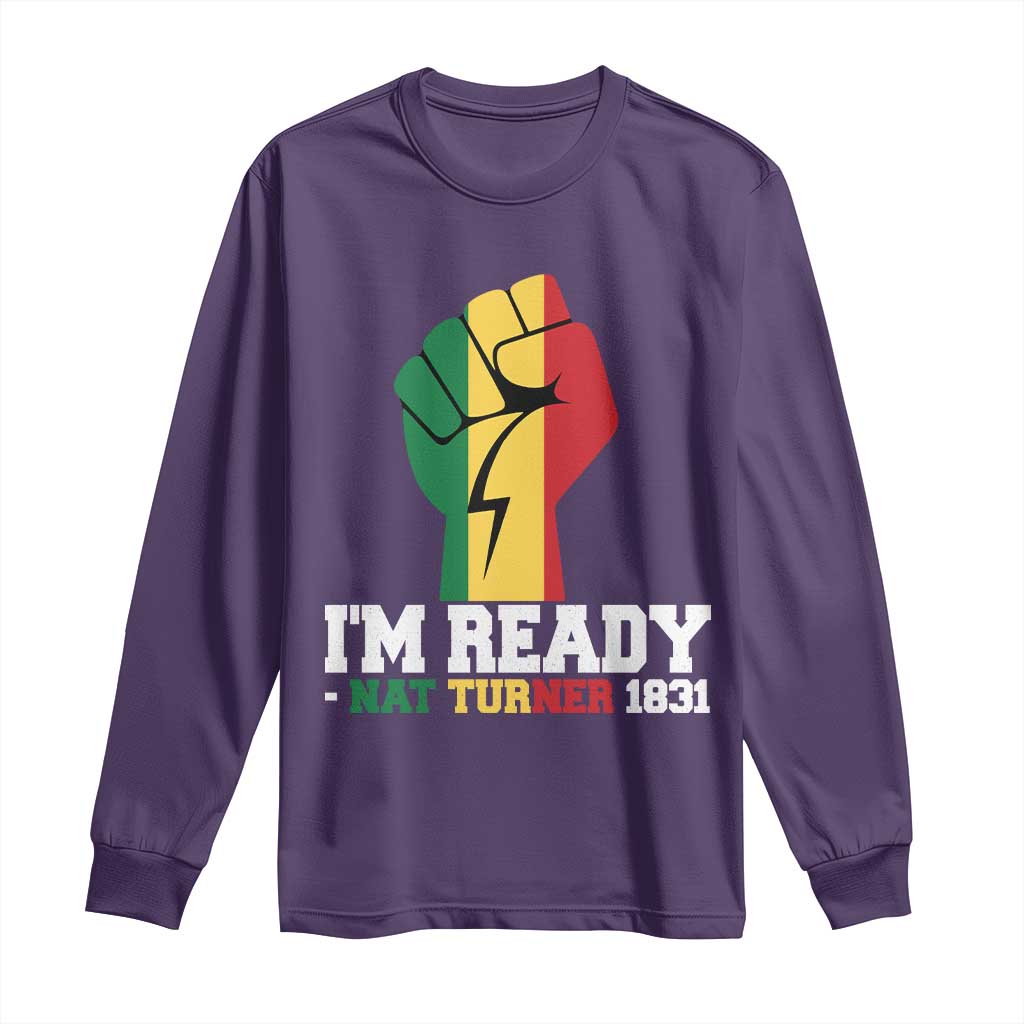 Nat Turner Quote Long Sleeve Shirt Black History African American TS14 Purple Print Your Wear