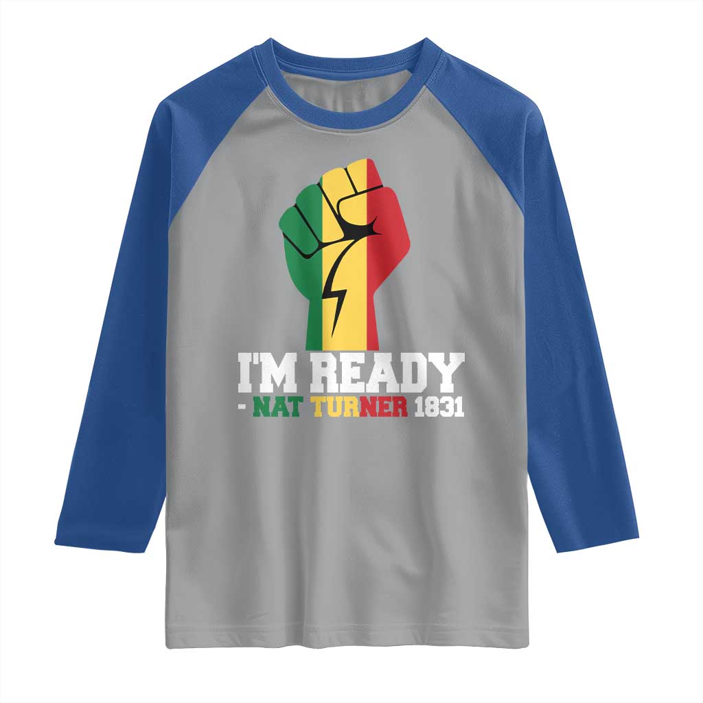 Nat Turner Quote Raglan Shirt Black History African American TS14 Sport Gray Royal Print Your Wear