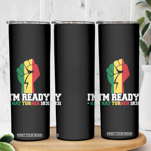 Nat Turner Quote Skinny Tumbler Black History African American TS14 Print Your Wear