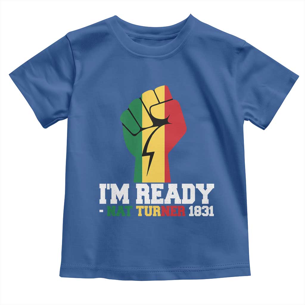 Nat Turner Quote Toddler T Shirt Black History African American TS14 Royal Blue Print Your Wear
