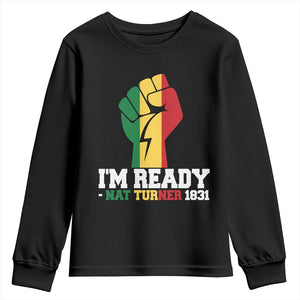 Nat Turner Quote Youth Sweatshirt Black History African American TS14 Black Print Your Wear