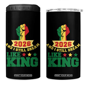 MLK Day 4 in 1 Can Cooler Tumbler 2026 And I Still Dream Like King TS14 One Size: 16 oz Black Print Your Wear