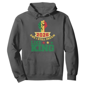 MLK Day Hoodie 2026 And I Still Dream Like King TS14 Dark Heather Print Your Wear