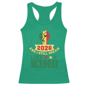 MLK Day Racerback Tank Top 2026 And I Still Dream Like King TS14 Irish Green Print Your Wear