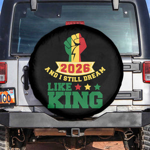 MLK Day Spare Tire Cover 2026 And I Still Dream Like King TS14 No hole Black Print Your Wear