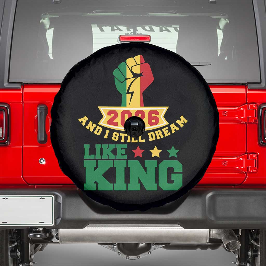 MLK Day Spare Tire Cover 2026 And I Still Dream Like King TS14 Black Print Your Wear