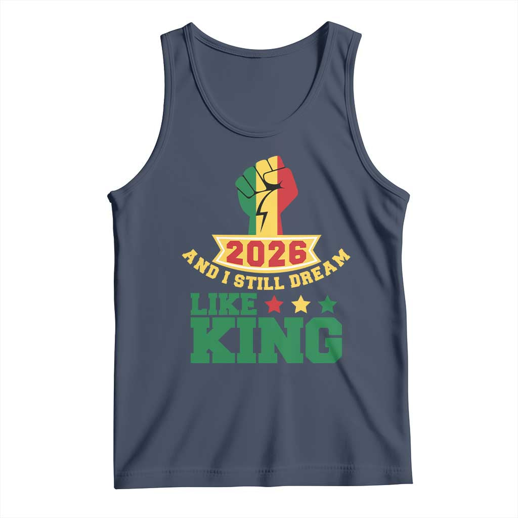 MLK Day Tank Top 2026 And I Still Dream Like King TS14 Navy Print Your Wear