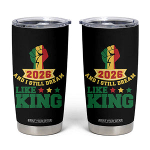 MLK Day Tumbler Cup 2026 And I Still Dream Like King TS14 Black Print Your Wear