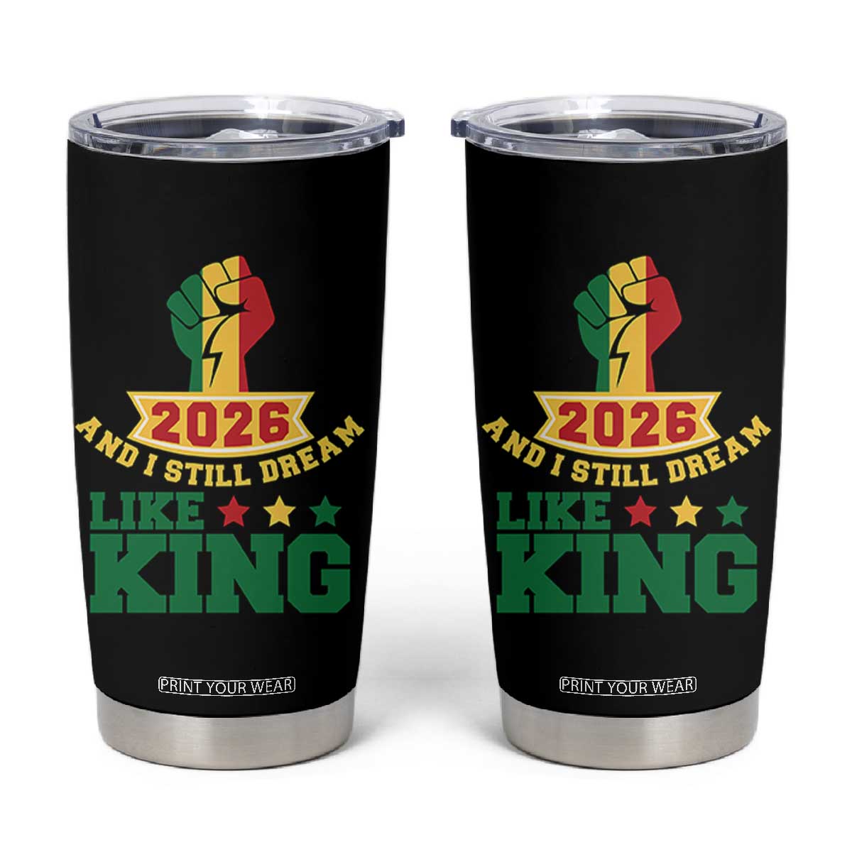 MLK Day Tumbler Cup 2026 And I Still Dream Like King TS14 Black Print Your Wear