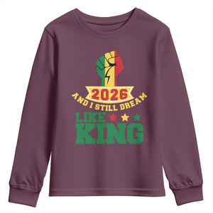 MLK Day Youth Sweatshirt 2026 And I Still Dream Like King TS14 Maroon Print Your Wear