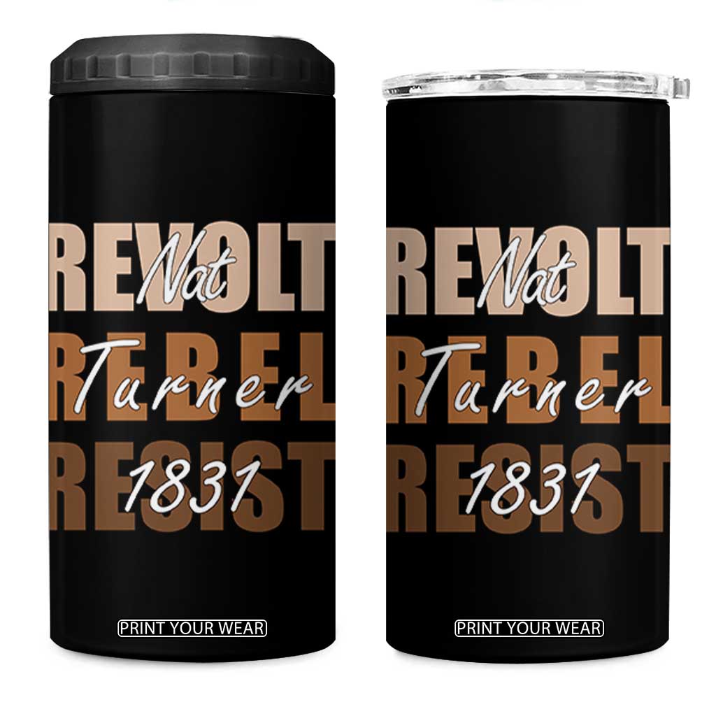 Nat Turner Quote 4 in 1 Can Cooler Tumbler Black History Month TS14 One Size: 16 oz Black Print Your Wear