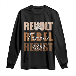 Nat Turner Quote Long Sleeve Shirt Black History Month TS14 Black Print Your Wear