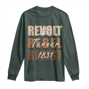 Nat Turner Quote Long Sleeve Shirt Black History Month TS14 Dark Forest Green Print Your Wear